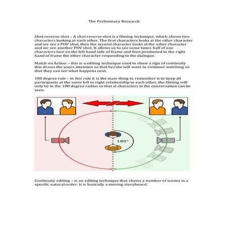 Shot reverse shot – a shot reverse shot is a filming technique