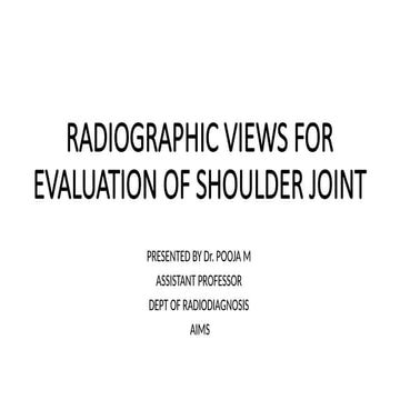 Comprehensive Radiographic Views for Shoulder Joint Evaluation and ...
