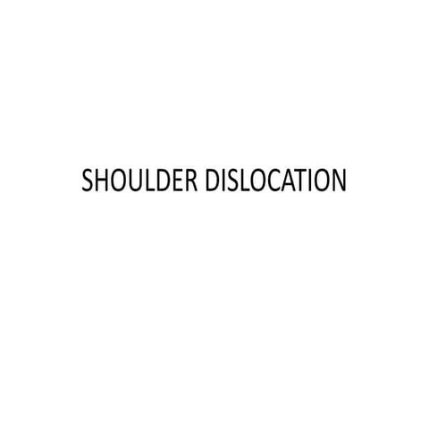 SHOULDER DISLOCTION FOR HOMOEOPATHIC (SURGERY)