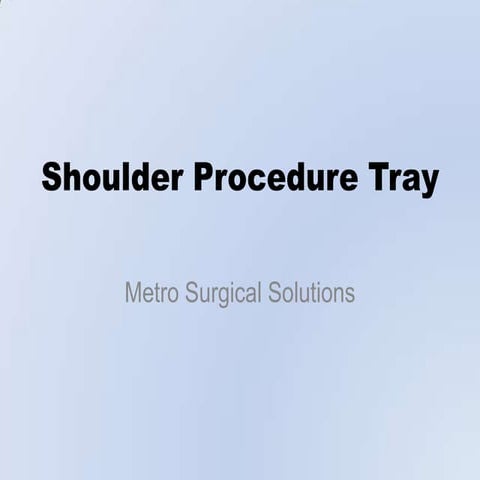 Shoulder procedure tray 2