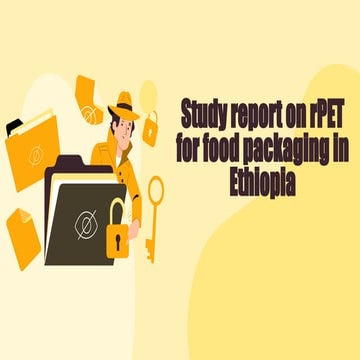 Should Ethiopia produce rPET for FOOD packaging.pptx