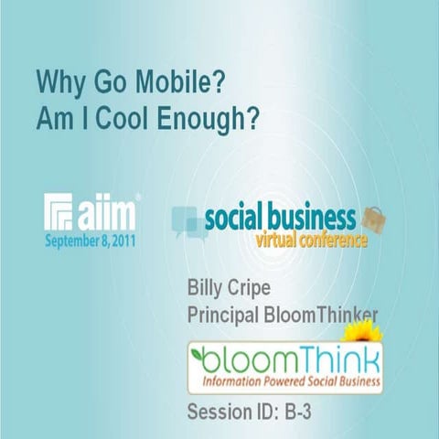 Should I Go Mobile?  Am I Cool Enough?