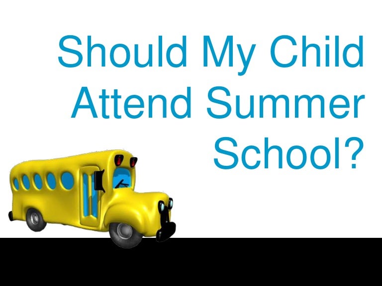 Should my child attend summer school