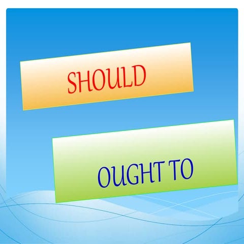 Should ought to - GRAMMAR