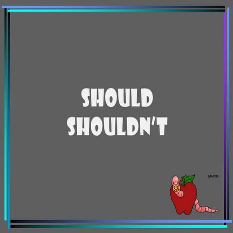 Should shouldnt