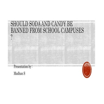 Should soda and candy be banned from school 1.pptx