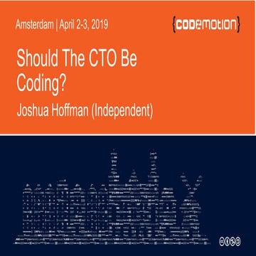 Should the CTO be coding?