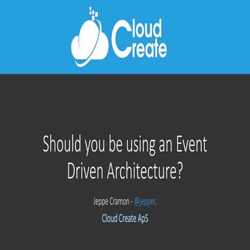Updated: Should you be using an Event Driven Architecture