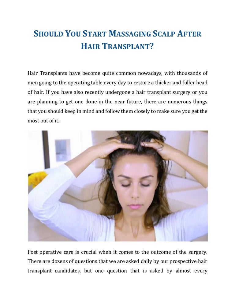 Should You Start Massaging Scalp After Hair Transplant?