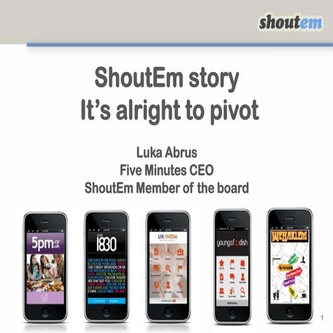 ShoutEm - It's alright to pivot