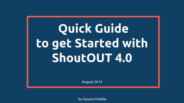 Quick Guide to Get Started with ShoutOUT V4.0 