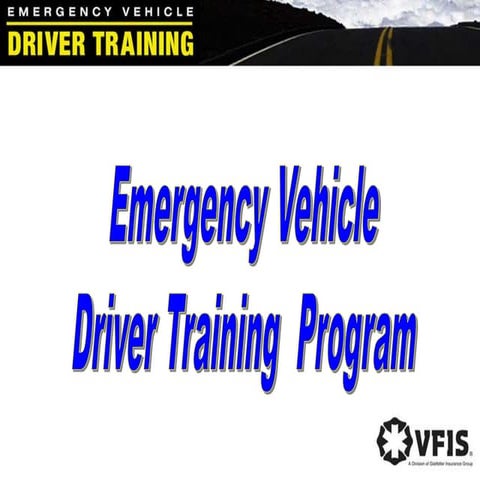 EMERGENCY VEHICLE OPERATIONS FOR AMBULANCE PROFESSIONALS