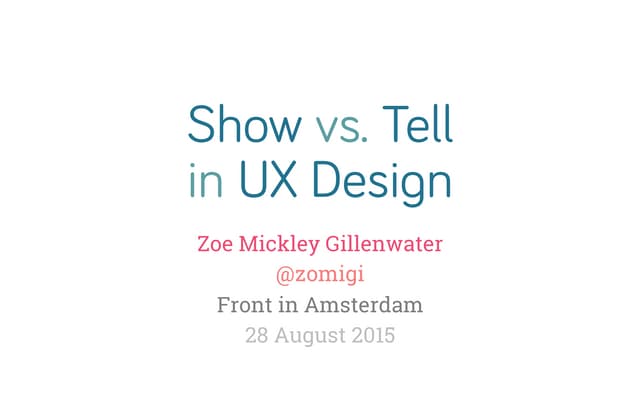 Show vs. Tell in UX Design (Front in Amsterdam)