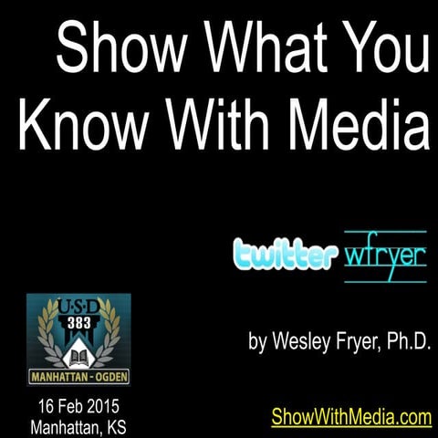 Show What You Know With Media (Feb 2015