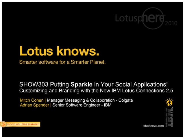 Putting *Sparkle* in Your Social Applications! Customization and Branding wit...