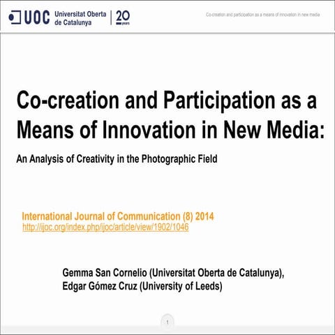 Co-creation and Participation as a Means of Innovation in New Media: An Analy...
