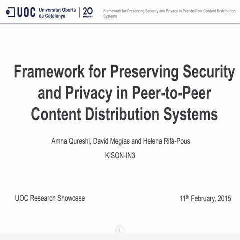 Framework for preserving security and privacy in peer-to-peer content distrib...