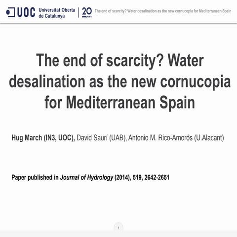 The end of scarcity? Water desalination as the new cornucopia for Mediterrane...