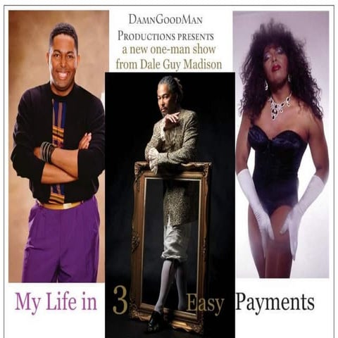 MY Life in 3 Easy Payments...the show
