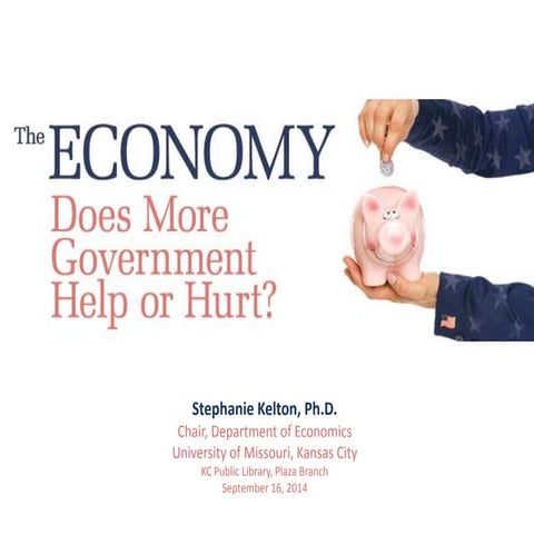 The Economy: Does More Government Help or Hurt?