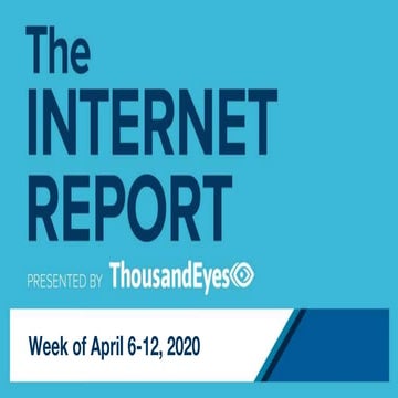 The Internet Report -  Ep.3: April 6-12, 2020