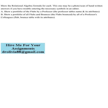 Show the Relational Algebra formula for each. This one may be a phot.pdf