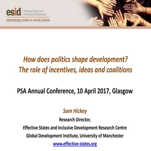 How Does Politics Shape Development? The Role of Incentives, Ideas and Coalitions