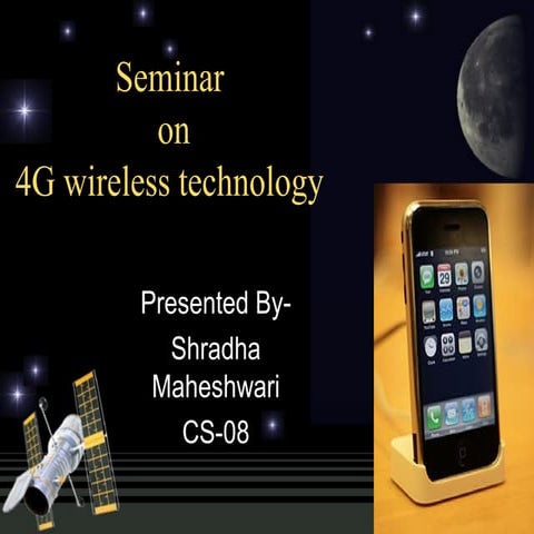 Shradha maheshwari 24 04-10-4g wireless technology