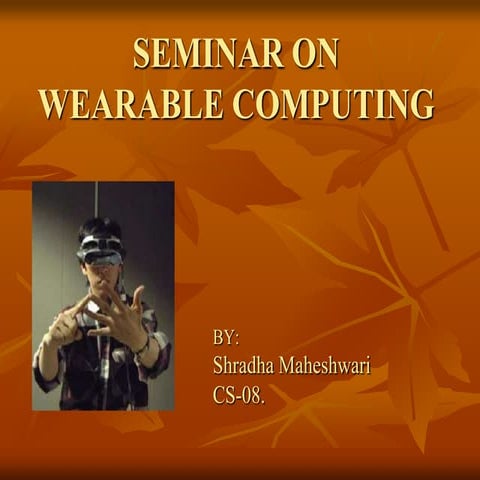 Shradha maheshwari wearable computers 11-09-10