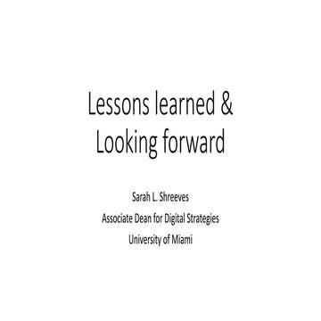 Shreeves Lessons Learned and Looking Forward
