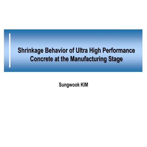 Shrikage behavior of UHPC