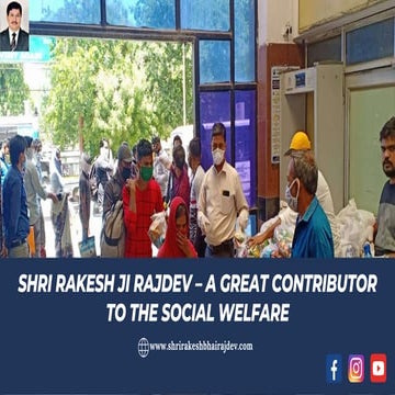 Generous Nature Of Rakesh Rajdev Towards The Social Welfare | PPTX