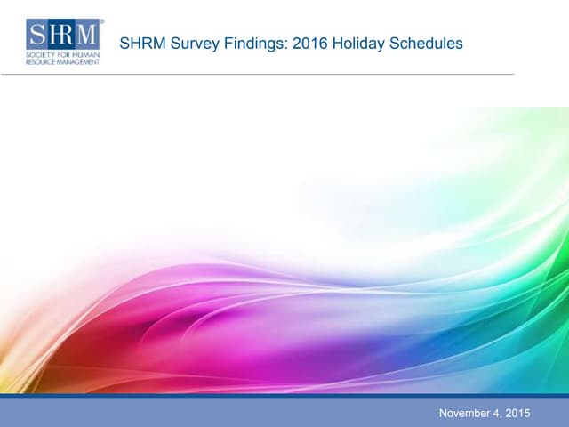 SHRM 2016 Holiday Schedules