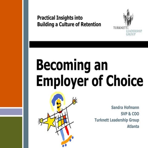 SHRM-BecominganEmployerofChoicePracticalInsightsintoBuildingaCultureofRetenti...