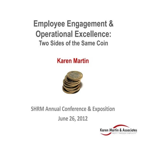 Employee Engagement & Operational Excellence: Two Sides of the Same Coin