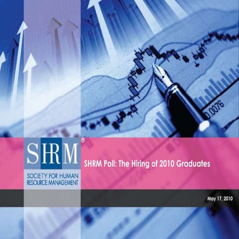 Shrm poll hiring2010 gradfinal