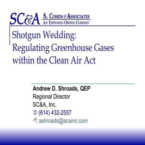 Shotgun Wedding: Regulating Greenhouse Gases Within the Clean Air Act
