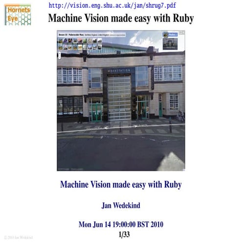 Machine Vision made easy with Ruby - ShRUG June 2010