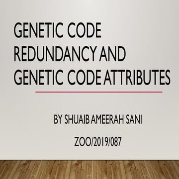 GENETIC CODE REDUNDANCY AND GENETIC CODE ATTRIBUTES