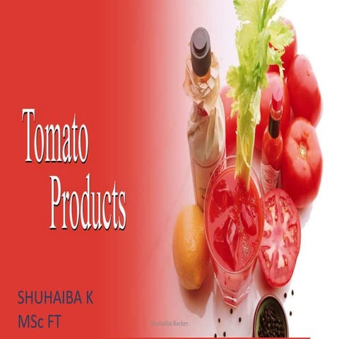 Tomato products