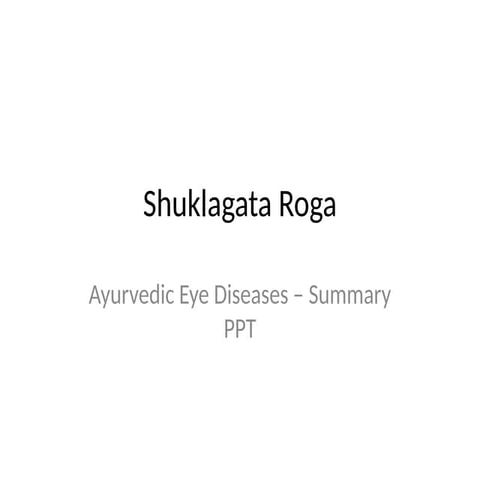 Shuklagata_Roga_Ayurvedic_Eye_Diseases.pptx