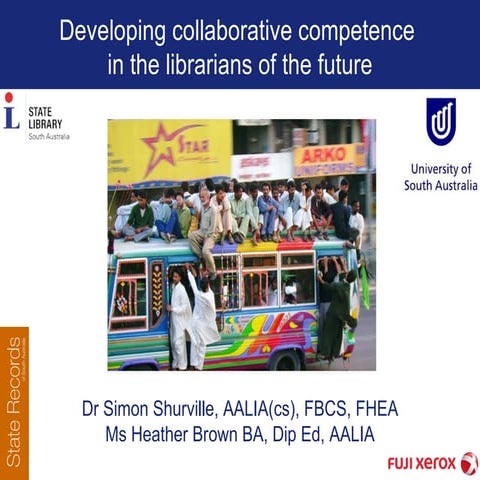 Shurville And Brown ALIA Online 2009: DEVELOPING COLLABORATIVE COMPETENCE IN ...