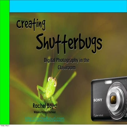 Ideas For Using The Digital Camera In The Primary Classroom Rachel Boyd ...