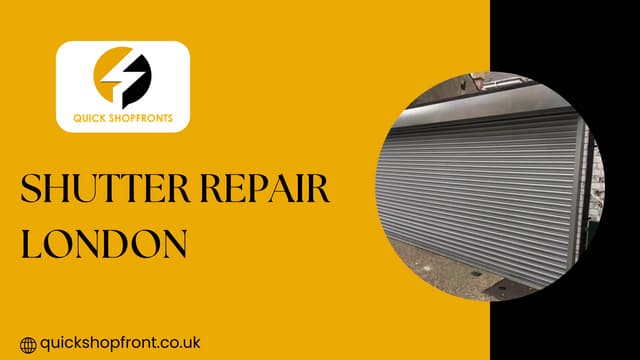 Reliable and Quick Shutter Repair in London