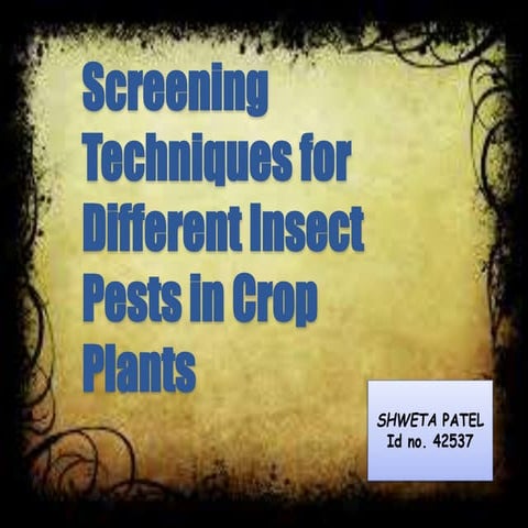 Screening Techniques for Different Insect Pests in Crop Plants 