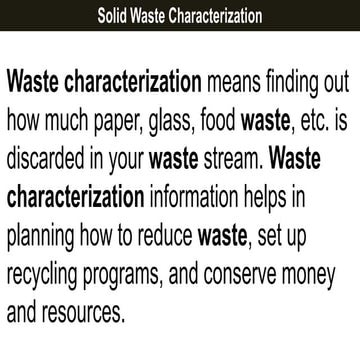 Solid Waste Characterization and Waste Processing