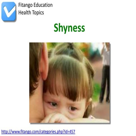 Shyness