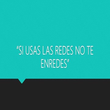 Si usas-las-redes-no-te-enredes