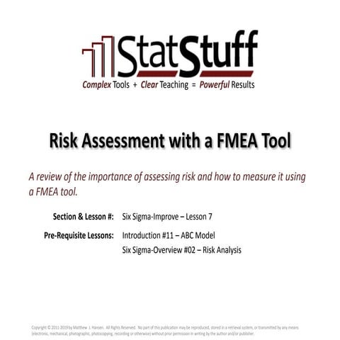 Risk Assessment with a FMEA Tool