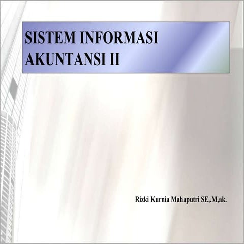 Sistem informasi akuntansi 2 pertemuan pertama.pptx